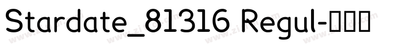 Stardate_81316 Regul字体转换